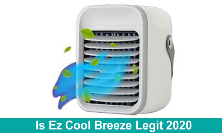 Is Ez Cool Breeze Legit 2020