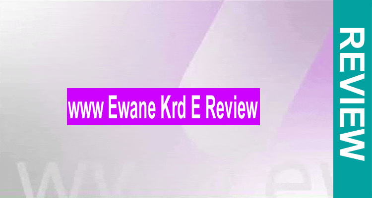 www-Ewane-Krd-E-Review