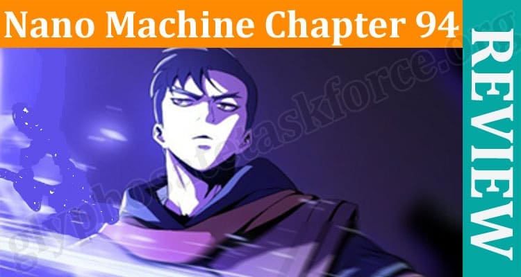 Latest News Nano Machine Chapter 94