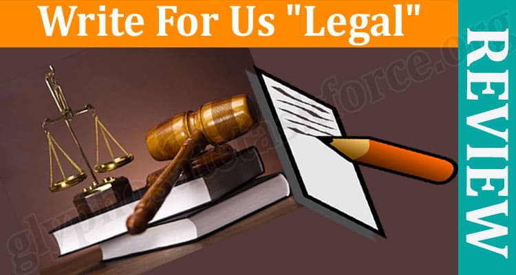 About General Information Write For Us Legal
