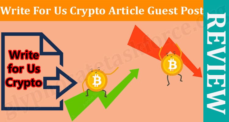 About General Information Write For Us Crypto Article Guest Post