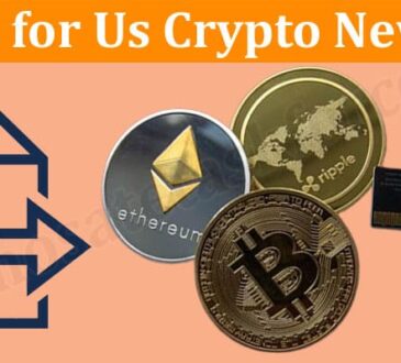 About General Information Write for Us Crypto News
