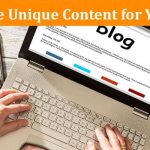 How to Generate Unique Content for Your Blog?